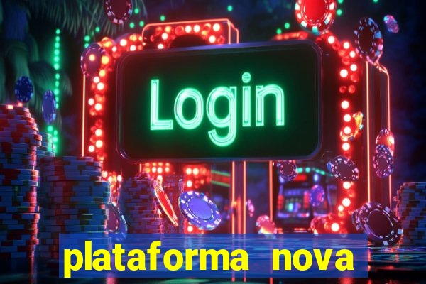 plataforma nova para jogar fortune tiger